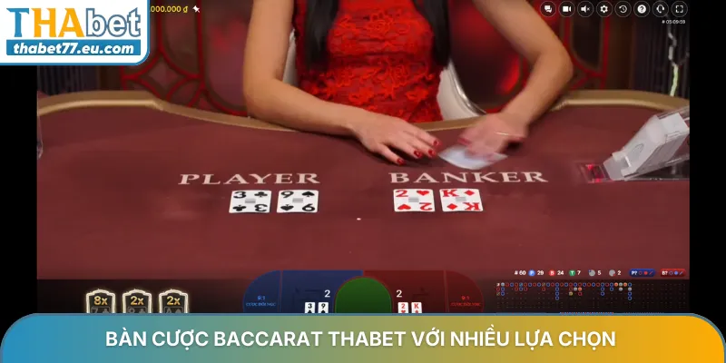 Bàn cược Baccarat THABET với nhiều lựa chọn