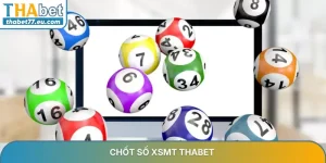 Chốt Số XSMT – Bí Kíp Bắt Số Vàng Từ Chuyên Gia Thabet 2026