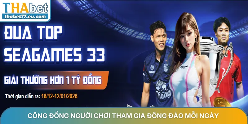 Cộng đồng người chơi tham gia đông đảo mỗi ngày
