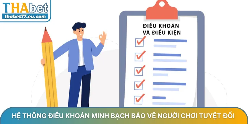 Hệ thống điều khoản minh bạch bảo vệ người chơi tuyệt đối