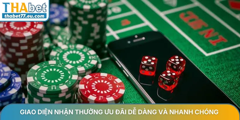 Giao diện nhận thưởng ưu đãi dễ dàng và nhanh chóng