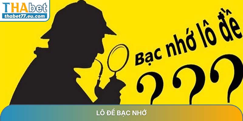 Lô đề bạc nhớ và những ứng dụng thông minh trong soi cầu