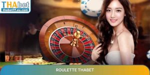 Roulette THABET và nghệ thuật kiểm soát vòng quay chiến thắng