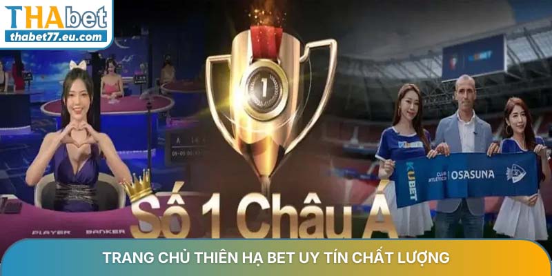Trang chủ Thiên Hạ Bet uy tín chất lượng